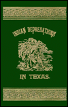 book - Indian Depredations in Texas